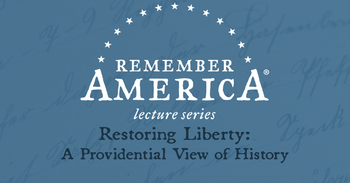 2021 Remember America Lecture Series – A Providential View of History<span class="wtr-time-wrap after-title"><span class="wtr-time-number">1</span> min read</span>