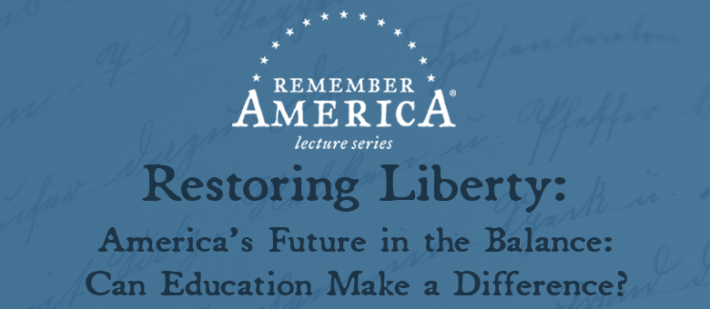 2021 Remember America Lecture Series – Can Education Change America’s Course?<span class="wtr-time-wrap after-title"><span class="wtr-time-number">1</span> min read</span>