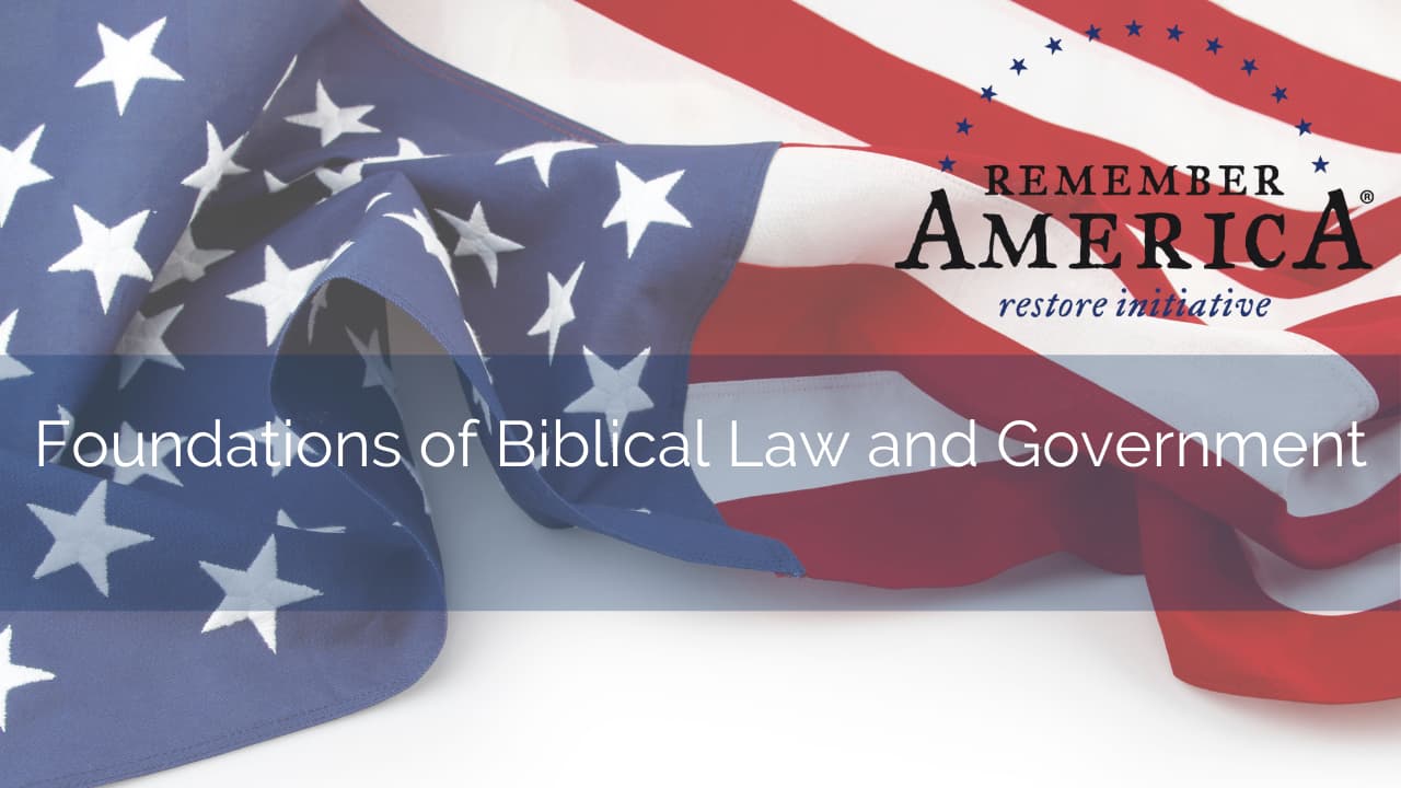 Remember America Restore Initiative – Biblical Foundations of Law and Government<span class="wtr-time-wrap after-title"><span class="wtr-time-number">1</span> min read</span>